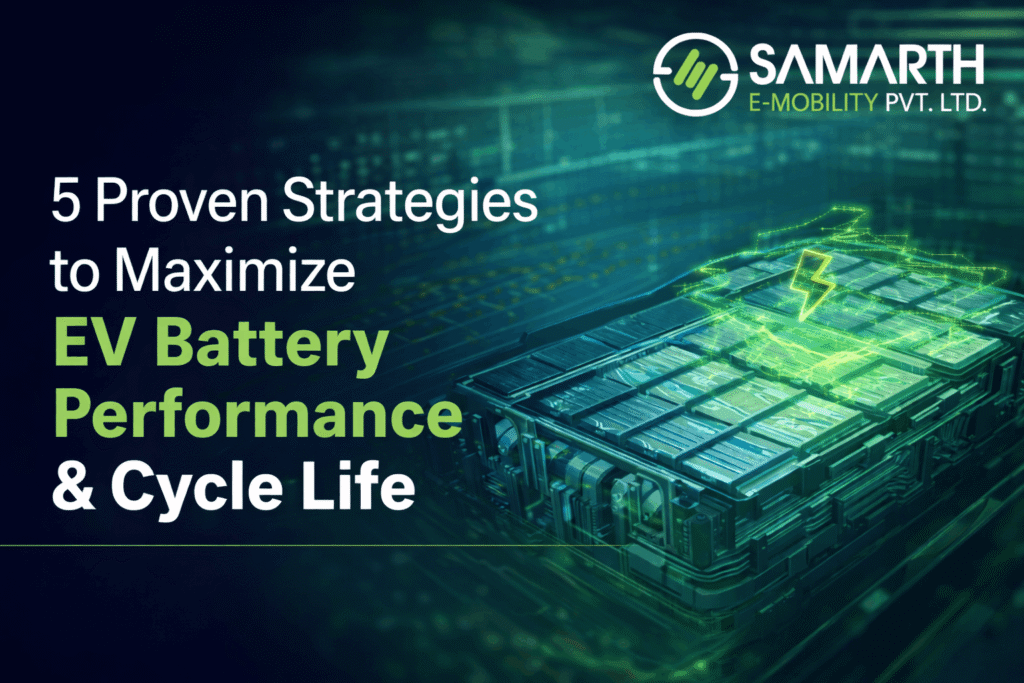 5-Proven-Strategies-to-Maximize-EV-Battery-Performance -Cycle-Life